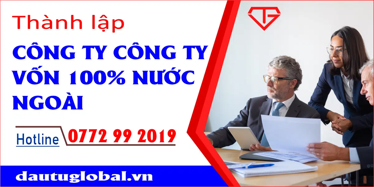 Thành lập công ty vốn 100% nước ngoài