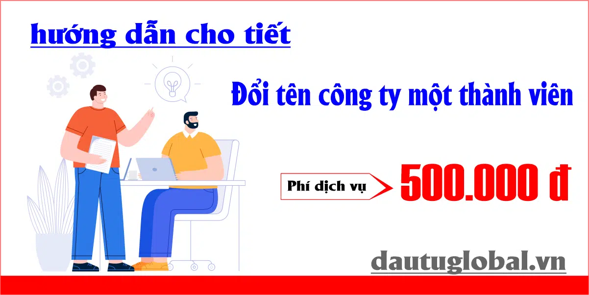 Hướng Dẫn Chi Tiết Thủ Tục Đổi Tên Công Ty TNHH Một Thành Viên