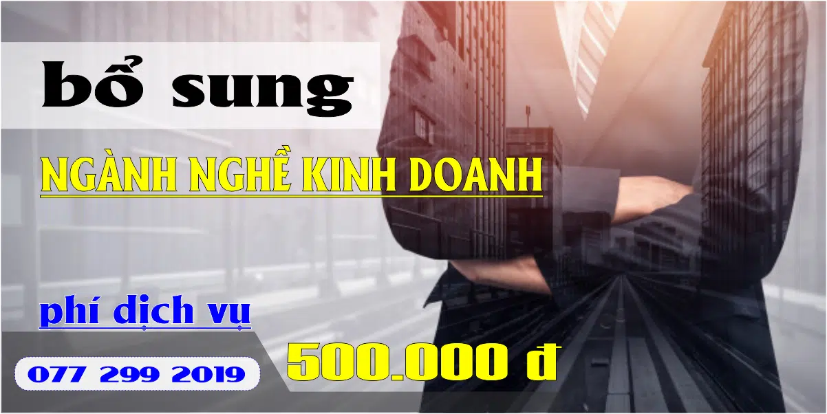 Đăng ký bổ sung, thay đổi ngành nghề kinh doanh