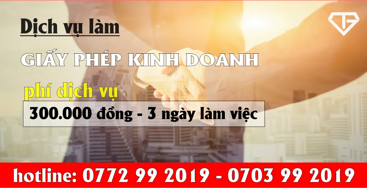 Dịch vụ làm giấy phép kinh doanh nhanh, chi phí rẻ