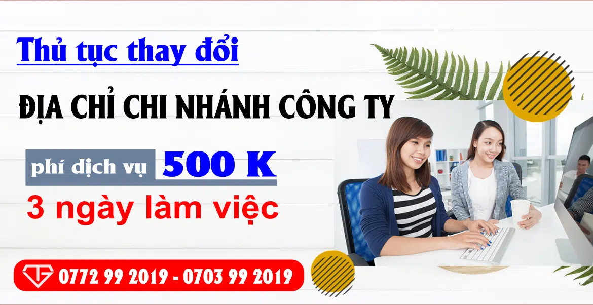 Thủ tục thay đổi địa chỉ chi nhánh công ty