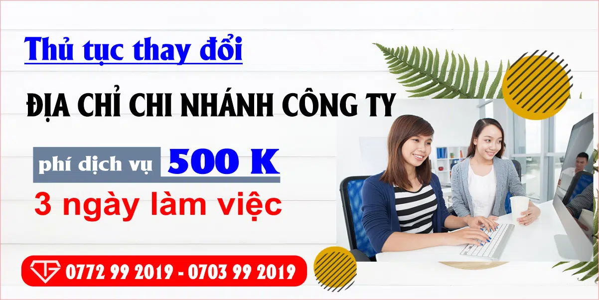 Thủ tục thay đổi địa chỉ chi nhánh công ty