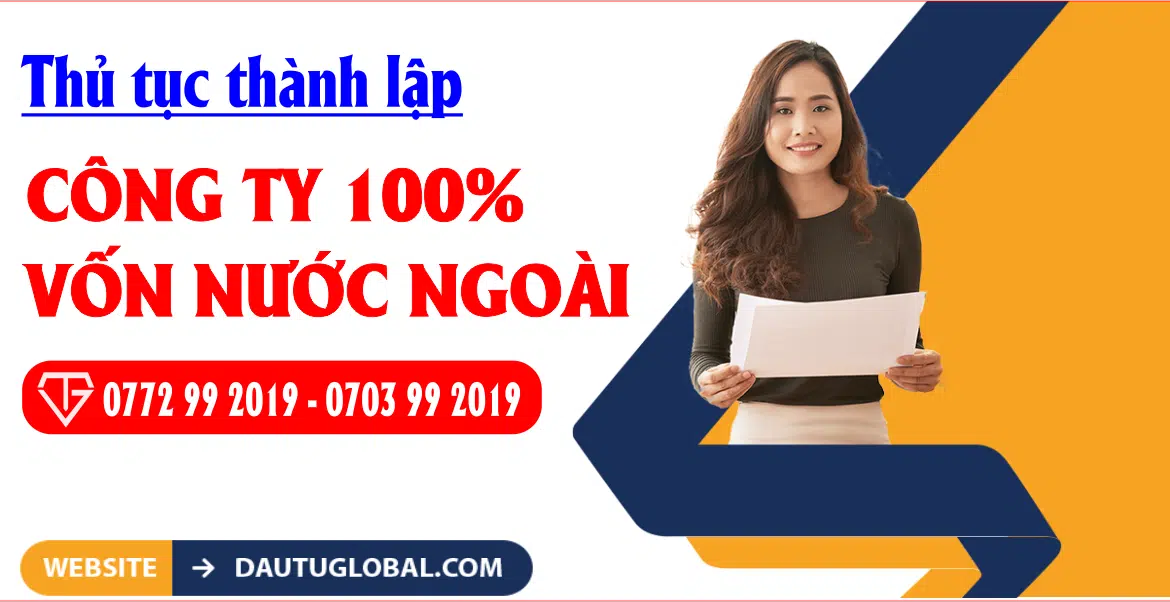 Thủ tục thành lập công ty 100% vốn nước ngoài