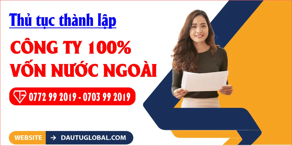 Thủ tục thành lập công ty 100% vốn nước ngoài